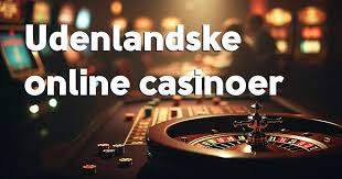 Udforsk Verden Af Udenlandske Casinoer -1858021855 Udforsk Verden Af Udenlandske Casinoer -1858021855